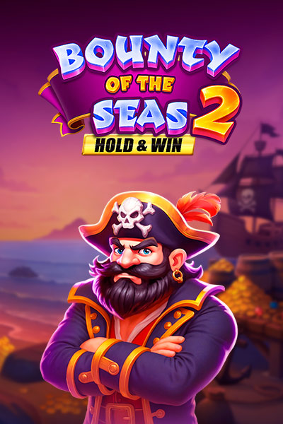 Bounty of the Seas 2 Hold & Win